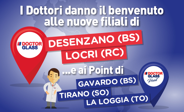 Due nuovi centri Doctor Glass a Desenzano e Locri, tre point in Piemonte e Lombardia